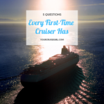 5 Questions Every First-Time Cruiser Has